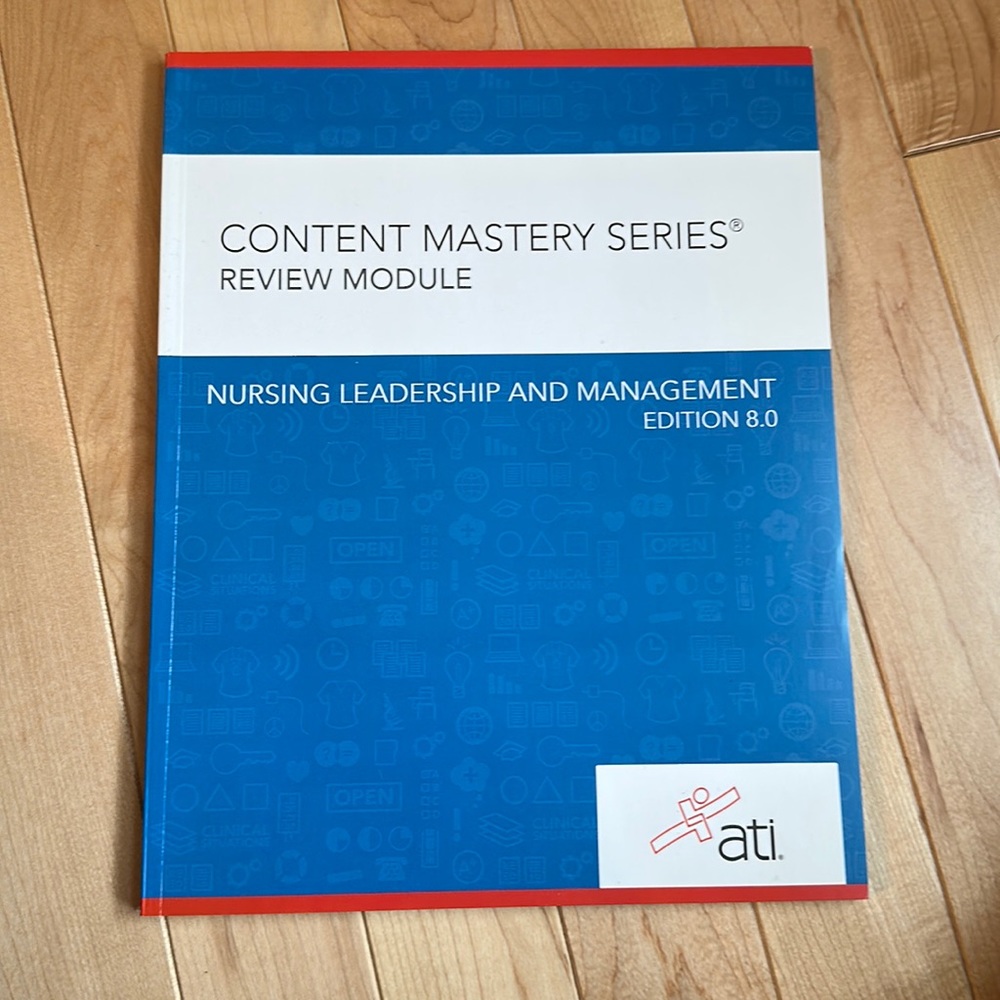 Nursing leadership and management ATI book edition 8.0